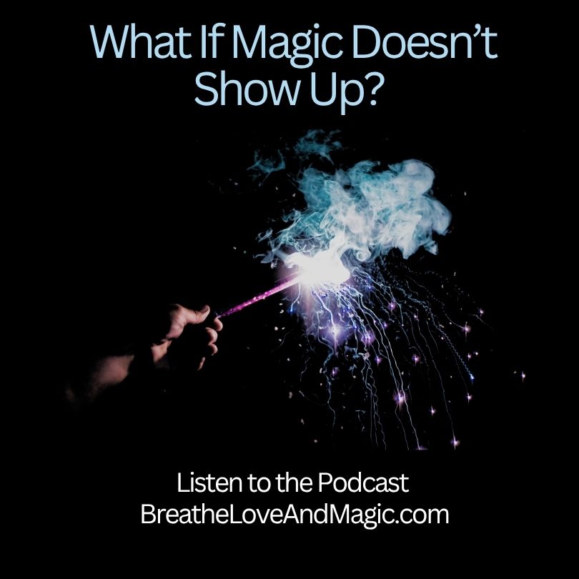 Breathe Love & Magic podcast